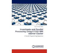 Investigate And Parallel Processing Using E1350 Ibm Eserver Cluster
