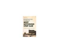 Investigating America's Most Notorious Strip Club