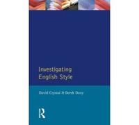 Investigating English Style, English Language Series David Crystal (Auteur)