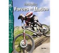 Investigating Forces and Motion, Physical Science Series Jane Weir (Auteur)