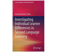 Investigating Individual Learner Differences In Second Language Learning
