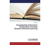 Investigating Instructors' Perspectives Towards Student-Centered Learning