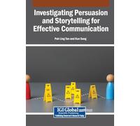 Investigating Persuasion and Storytelling for Effective Communication