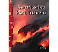 Investigating Plate Tectonics, Earth and Space Science Greg Young (Auteur)