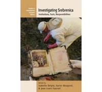 Investigating Srebrenica - [Version Originale] Isabelle Delpla, Xavier Bougarel, Jean - Louis Fournel, (Auteur)