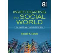 Investigating The Social World: The Process And Practice Of Research