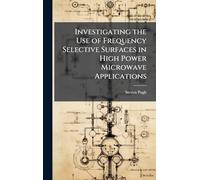 Investigating the Use of Frequency Selective Surfaces in High Power Microwave Applications