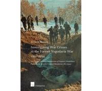 Investigating War Crimes in the Former Yugoslavia War 19921994 by M. Cherif Bassiouni M. Cherif Bassiouni (Auteur)