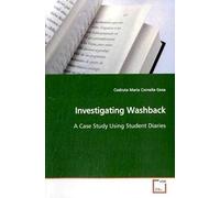 Investigating Washback: A Case Study Using Student Diaries