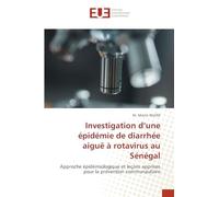 Investigation d’une épidémie de diarrhée aiguë à rotavirus au Sénégal: Approche épidémiologique et leçons apprises pour la prévention communautaire