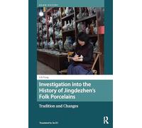 Investigation into the History of Jingdezhen’s Folk Porcelains