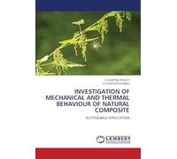 INVESTIGATION OF MECHANICAL AND THERMAL BEHAVIOUR OF NATURAL COMPOSITE: AUTOMOBILE APPLICATION