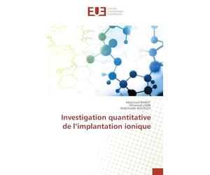 Investigation quantitative de l’implantation ionique