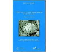 Investigations et expérimentations en odontologie 40 années de recherches - Henri Lamendin - L'harmattan - broché - Essai