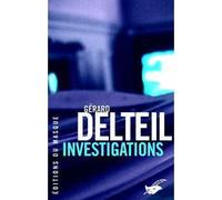 Investigations - Gérard Delteil - Le Masque - broché - Roman