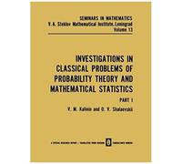 Investigations In Classical Problems Of Probability Theory And Mathematical Statistics