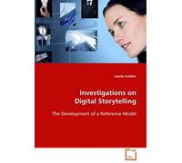Investigations On Digital Storytelling: The Development Of A Reference Model