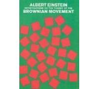Investigations On The Theory Of The Brownian Movement