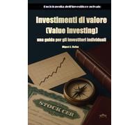 Investimenti di valore: una guida per gli investitori individuali