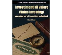 Investimenti di valore: una guida per gli investitori individuali