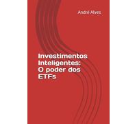 Investimentos Inteligentes: O poder dos ETFs