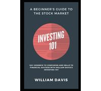 Investing 101: A Beginner's Guide To The Stock Market