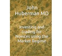 Investing and trading for Novices using the Market Regime