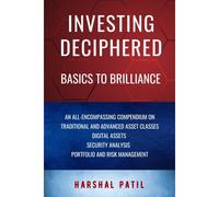 Investing Deciphered: Basics To Brilliance