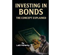 Investing In Bonds: The Concept Explained