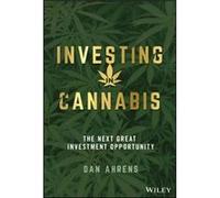 Investing in Cannabis by Ahrens & Dan AdvisorShares Investments & LLC Ahrens Dan AdvisorShares Investments LLC (Auteur)
