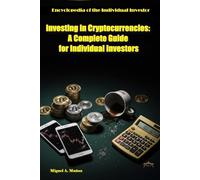 Investing in Cryptocurrencies: A Complete Guide for Individual Investors