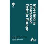 Investing in Distressed Debt in Europe Second Edition Investing in Distressed Debt in Europe Second Edition (Auteur)