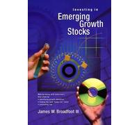 Investing in Emerging Growth Stocks by James W. Broadfoot (1998-05-04)