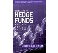Investing in Hedge Funds by Joseph G. Nicholas Joseph G. Nicholas (Auteur)