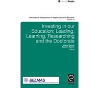 Investing In Our Education: Leading, Learning, Researching And The Doctorate (International Perspectives On Higher Education Research): 13 (Hardcover) Alison Taysum, Stephen Rayner (Auteur)