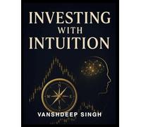 Investing with Intuition: Unlocking Your Inner Guide to financial Success