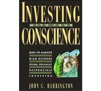 Investing With Your Conscience John C. Harrington (Auteur)