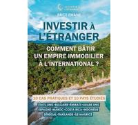 Investir à l'étranger: comment bâtir un empire immobilier à l'international ?
