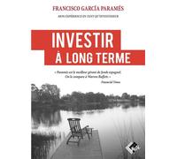 Francisco Garcia Paramés – Investir à long terme – Mon expérience en tant qu'investisseur