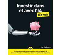 Investir avec l'IA pour les Nuls - Paul Mladjenovic - First Interactive - broché - Etude