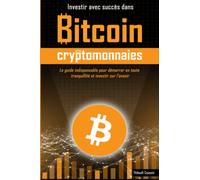 Investir avec succès dans Bitcoin et les cryptomonnaies: Edition Standard en noir et blanc