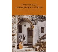 INVESTIR DANS L’IMMOBILIER EN GRECE: LE GUIDE COMPLET POUR ACHETEURS FRANCOPHONES