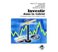 Investir dans la valeur : De Benjamin Graham à Warren Buffett et au-delà