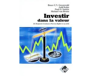 Investir dans la valeur : De Benjamin Graham à Warren Buffett et au-delà