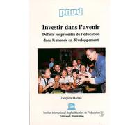 Investir Dans L'avenir - Définir Les Priorités De L'éducation Dans Le Monde En Développement