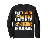 Investir dans Le Mariage Pas dans Le Jeu Vegas drôle Manche Longue