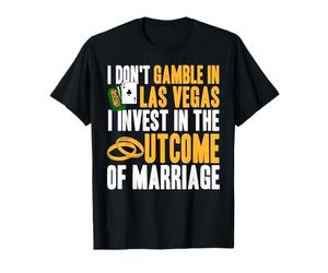 Investir dans Le Mariage Pas dans Le Jeu Vegas drôle T-Shirt