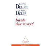 Investir dans le social - Jacques Delors - Odile Jacob - Poche - Etude