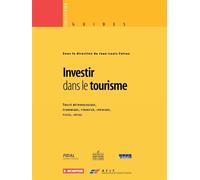 Investir dans le tourisme - Jean-Louis Falcoz - Le Moniteur - broché - Livre