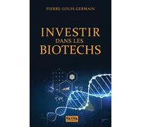 Investir dans les biotechs